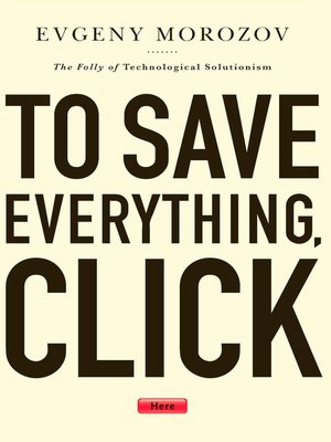 cover image of To Save Everything, Click Here